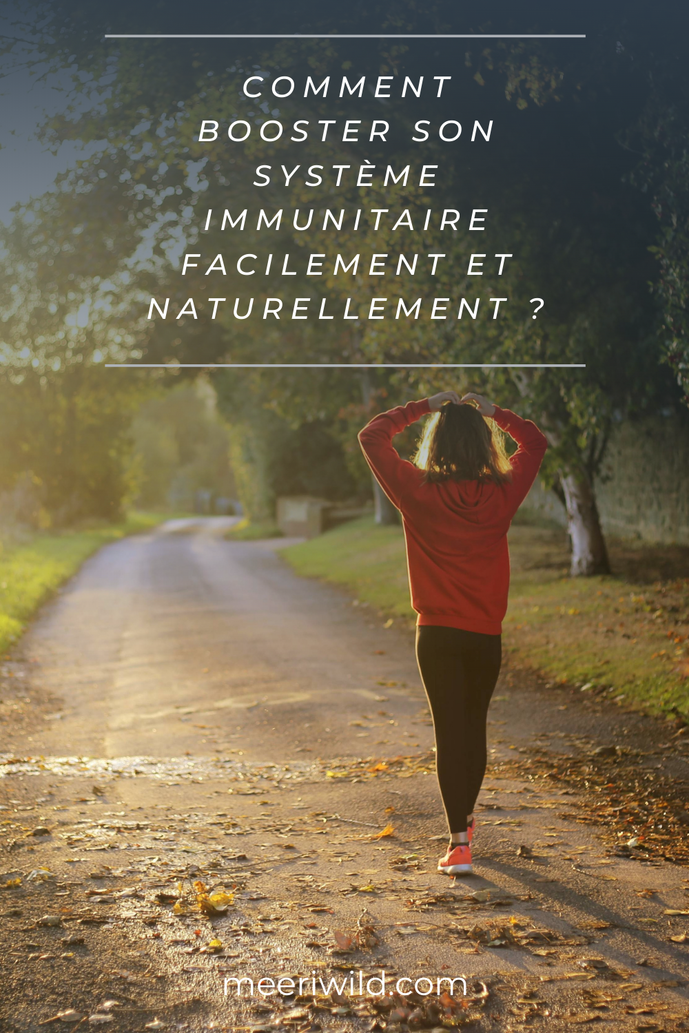 Comment booster son système immunitaire facilement et naturellement ?